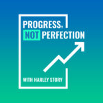 Navigating Bad Days: Embracing Imperfection with The Progress, Not Perfection Podcast episode artwork